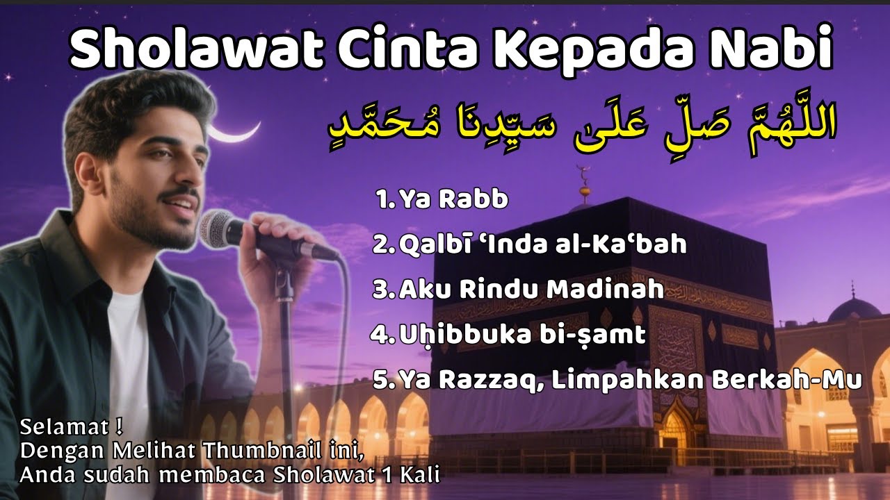 💖 SHOLAWAT CINTA NABI & RINDU MADINAH #berkah #sholawat #cintanabi #rindumadinah
