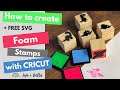 How to create foam stamps with Cricut
