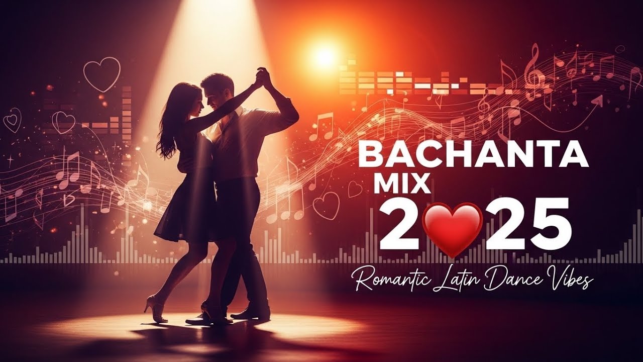 Bachata Mix 2025 ❤️ Romantic Latin Dance Vibes