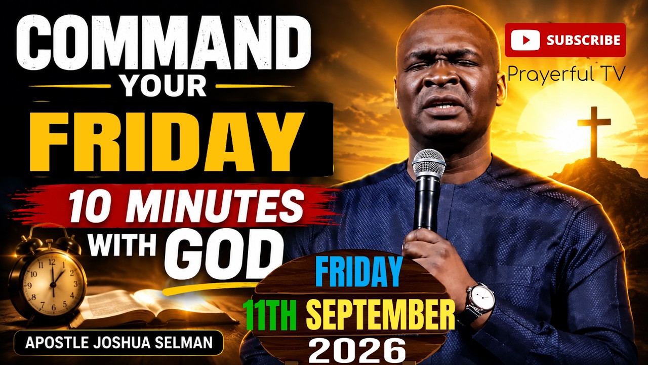 ⁣POWERFUL MORNING PRAYER TODAY || 11TH SEPTEMBER 2026 || JOSHUA SELMAN PRAYER