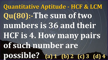 The sum of two numbers is 36 and their HCF is 4. How many pairs of such number are possible?