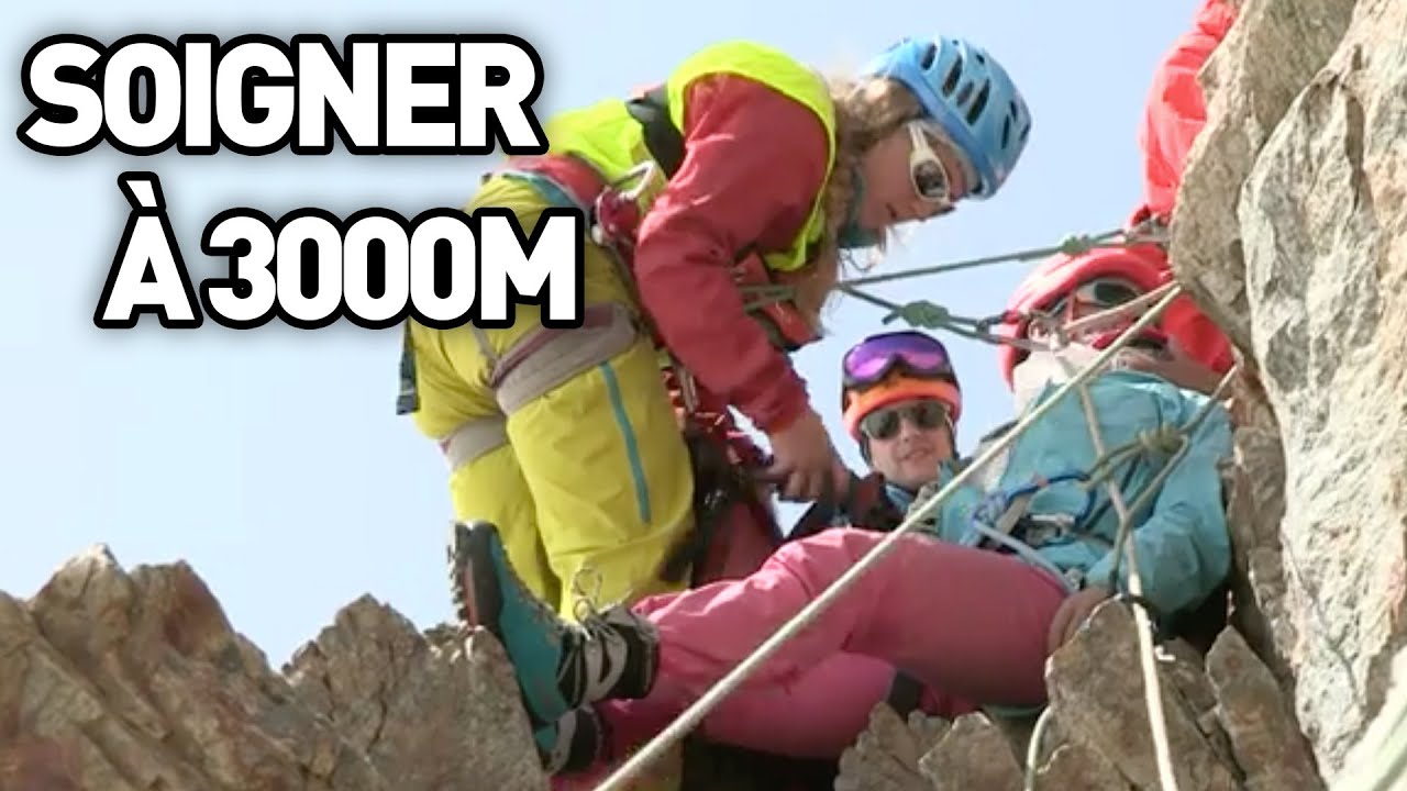 SECOURIR ET SOIGNER À 3000 MÈTRES D'ALTITUDE