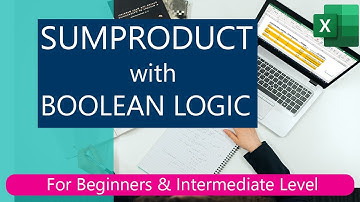 How to use SUMPRODUCT function with Boolean Logical Function in Excel