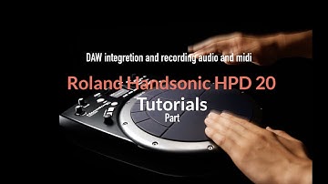 Roland Handsonic HPD 20 Tut 4 - DAW integration | record audio & midi