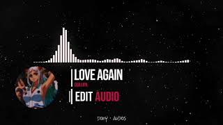 Love Again - Dua Lipa Edit Audio 4K 60Fps
