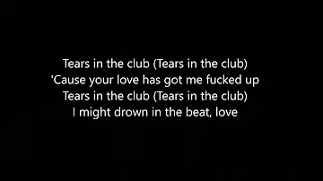 FKA twigs feat. The Weeknd - Tears In The Club (Lyrics)