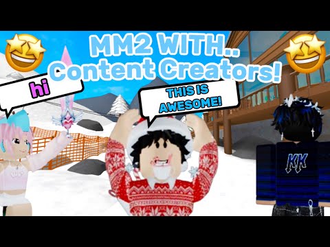 Playing MM2 with POPULAR CONTENT CREATORS!🤩