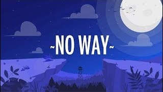 Bazzi - No Way! (Lyrics)