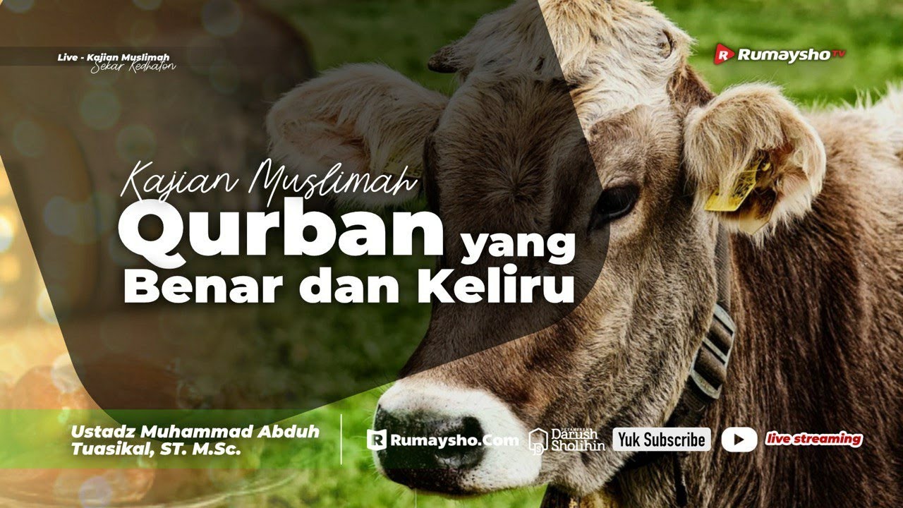 ⁣Qurban yang Benar dan Keliru - Ustadz Muhammad Abduh Tuasikal, M.Sc.