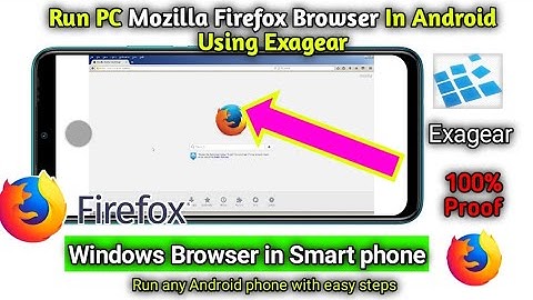 Run & Install PC Mozilla Firefox Browser in Android | Exagear-windows emulator | AJ TECH