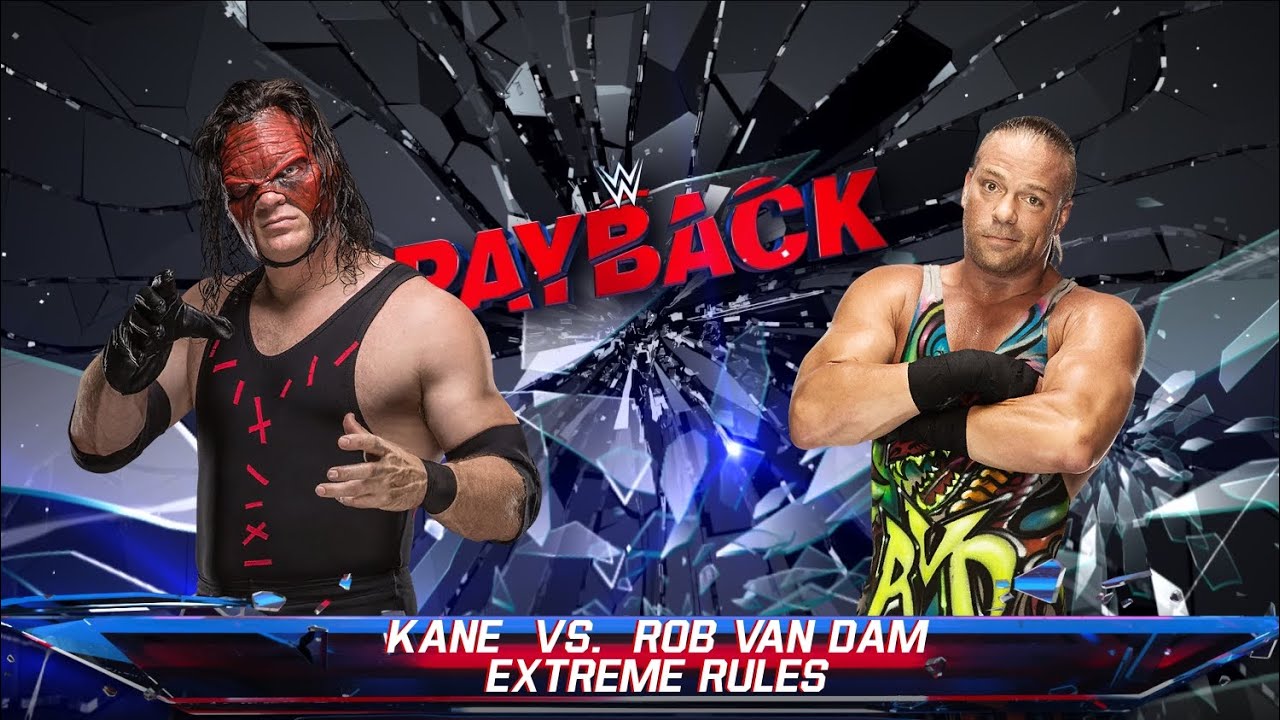 KANE VS ROB VAN DAM IN A EXTREME RULES MATCH - YouTube