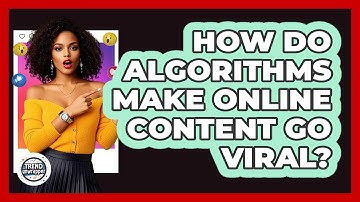 How Do Algorithms Make Online Content Go Viral? - Trend Unwrapper