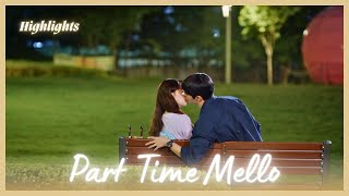ENG SUB MULTI [Highlight] Part Time Mello | Episode 1