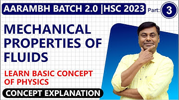AARAMBH BATCH 2.0 || MECHANICAL PROPERTIES OF FLUIDS || LEC 3 || Class 12th Biology