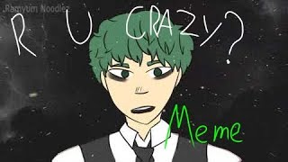 [Villain!Deku] R U CRAZY | Meme (Lazy animation)