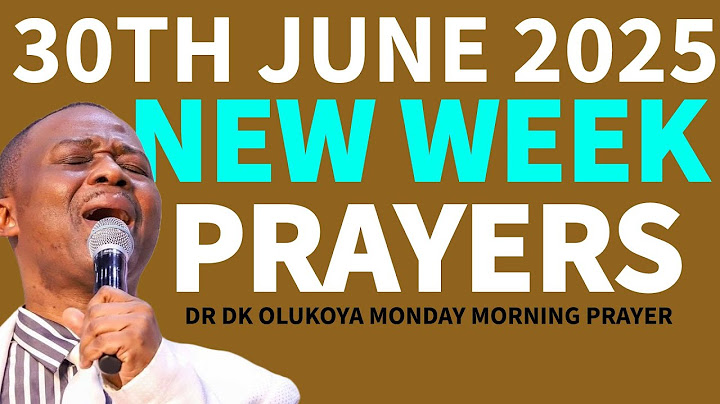 PRAY TO START YOUR WEEK RIGHT | DR. D.K OLUKOYA NEW WEEK PRAYERS JUNE 30, 2025 MONDAY MORNING PRAYER