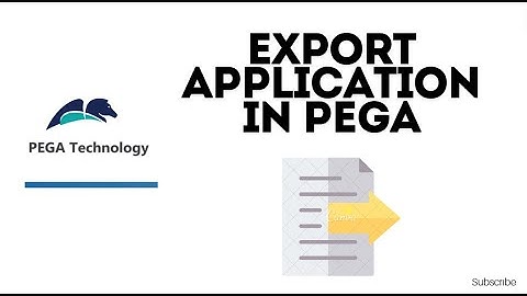 Export Application in PEGA