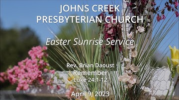 JCPC Worship 4/9/23: Easter Sunrise