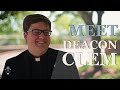 Meet Deacon Peter Clem | 2022 Ordinandi