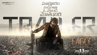 EAGLE Trailer | Ravi Teja | Anupama | Kavya Thapar | Karthik Gattamneni | People Media Factory Image