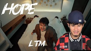 HOPE | LTM REACTION