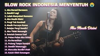 Download Lagu SLOW ROCK INDONESIA MENYENTUH 😭 Aku Masih Disini MP3