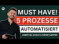 5 Prozesse Die Jede Agentur SOFORT Automatisieren Sollte