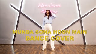 Munda Sona Hoon Main | Dance Cover |Khyati Sahdev | Diljit Dosanjh | Kartik Aryan | Kriti Sanon |