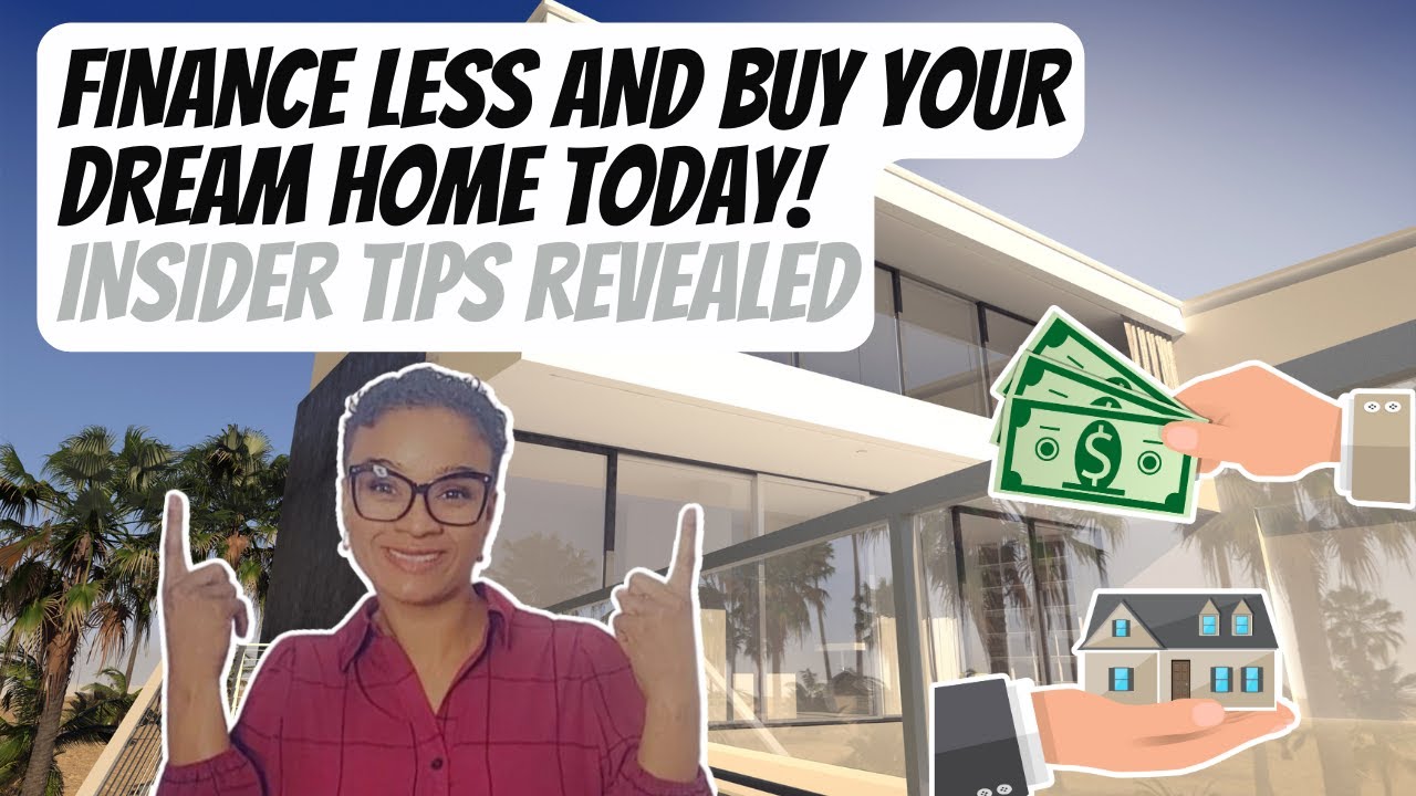 Finance Less and Buy Your Dream Home Today | Insider Tips Revealed | FM