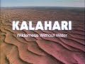 Kalahari: Wilderness Without Water (1985)