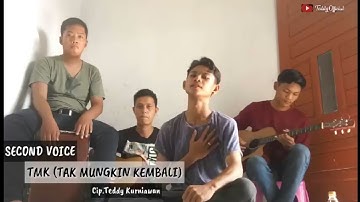 Second Voice - TMK (Tak Mungkin Kembali) Full Accoustic + Lirik