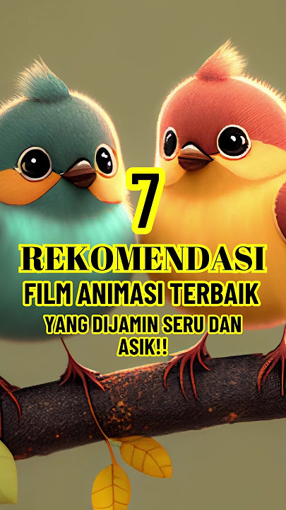 7 REKOMENDASI FILM ANIMASI TERBAIK YANG DIJAMIN SERU DAN ASIK ❗❗❗ #rekomendasifilm #rekomendasi