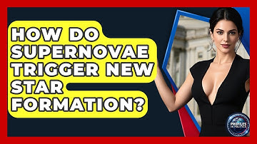 How Do Supernovae Trigger New Star Formation? - Profiles in Politics