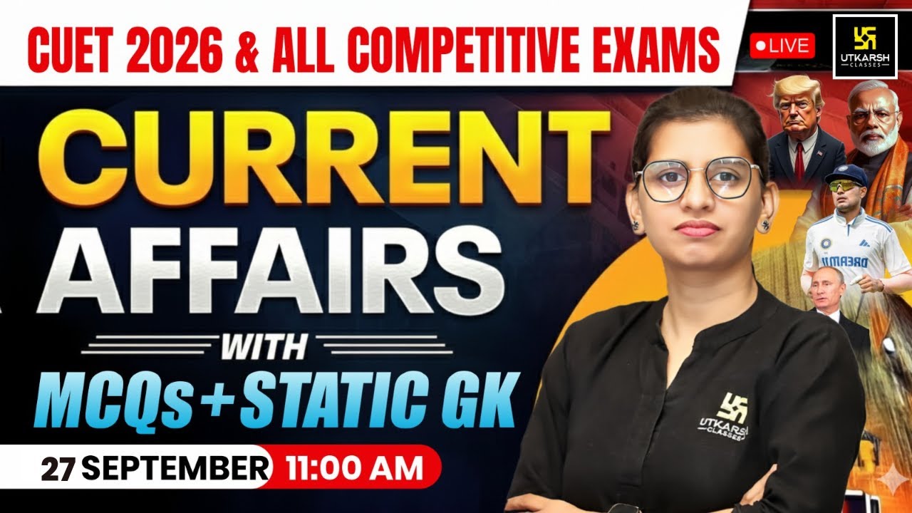 27 September 2025 Current Affairs | CUET 2026 + All Competitive Exams ...