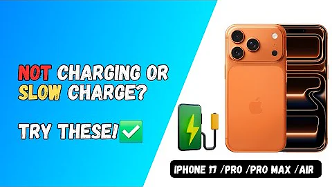 Fix Not Charging or Charging Slowly issues on iPhone 17 Series