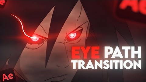 Eye Path Transition Tutorial AMV (Project file) After Effects