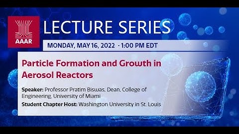 Particle Formation and Growth in Aerosol Reactors