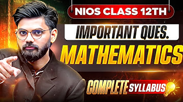 NIOS Class 12 Mathematics PYQs | Yahi Se Aayega Exam Me | Score 75% Easily for JEE Eligibility
