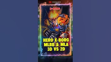 HERO X-BORG MLBB & MLA 3D VS 2D | CHHUNNA MLBB | Next hero ? #mlbb #mla #shortvideo #shorts #mcgg