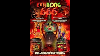 Movies to Watch on a Rainy Afternoon - “Evil Bong 666 (2017)”
