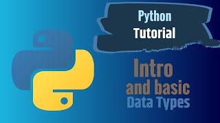 Intro to Python - Basic syntax and data types
