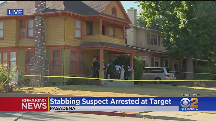Suspect in fatal stabbing arrested at nearby Target Store in Pasadena