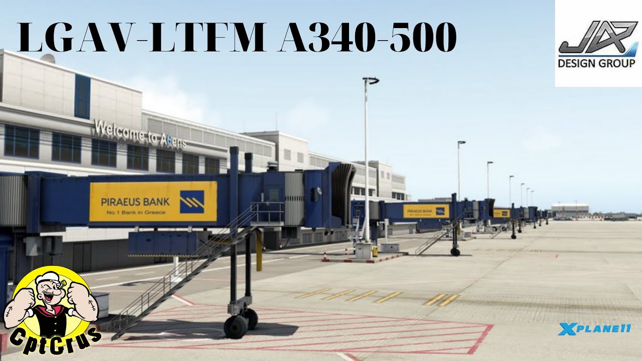 XPLANE 11 JAR DESIGN AIRBUS A340500 LGAVLTFM NEW UPDATE YouTube