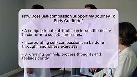 How Does Self-compassion Support My Journey To Body Gratitude? - Inside Body Image