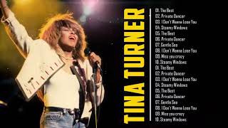 T i n a T u r n e r The Best Songs Full Album ~ Tina Turner Whats Love Got To Do With It