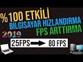 Bilgisayarin FPS ni artirma ve bilgisayarin donma nedenlerini aradan kaldirma  2019