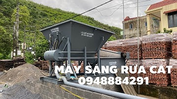 LẮP ĐẶT VÀ BÀN GIAO MÁY SÀNG RỬA CÁT XÂY DỰNG - LH 0948884291