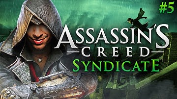 Assassins Creed SYNDICATE Gameplay Walkthrough Part 5
