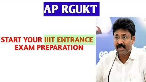 start iiit exam preparation|iiit notification 2021 ap|iiit entrance exam 2021|ap iiit notification