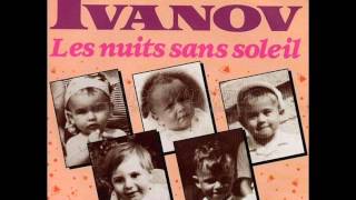 Video thumbnail of "Ivanov ‎– Les Nuits Sans Soleil  (1989)"